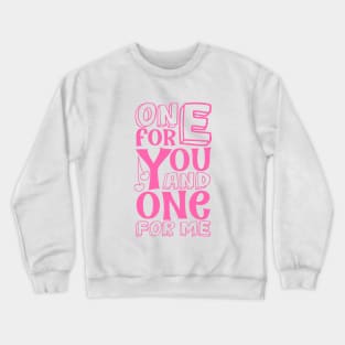 One for you and one for me - cherries Crewneck Sweatshirt